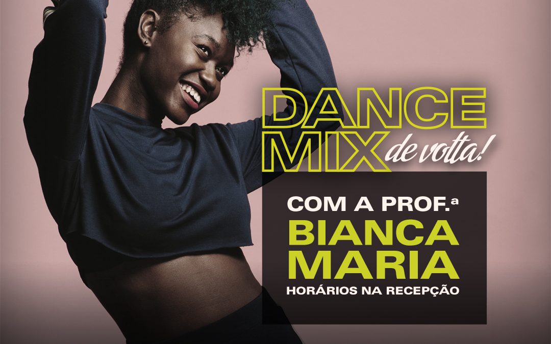 DANCE MIX  de volta!
