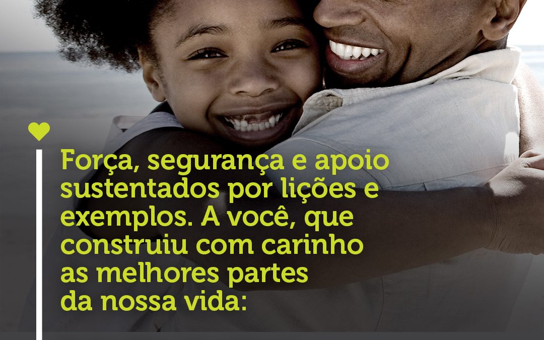 Feliz Dia dos Pais!