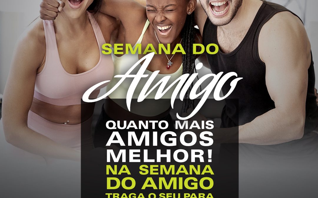 Semana do Amigo Fisiomaster