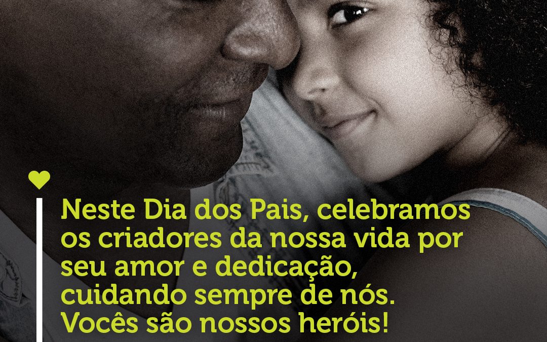 Feliz Dia dos Pais!