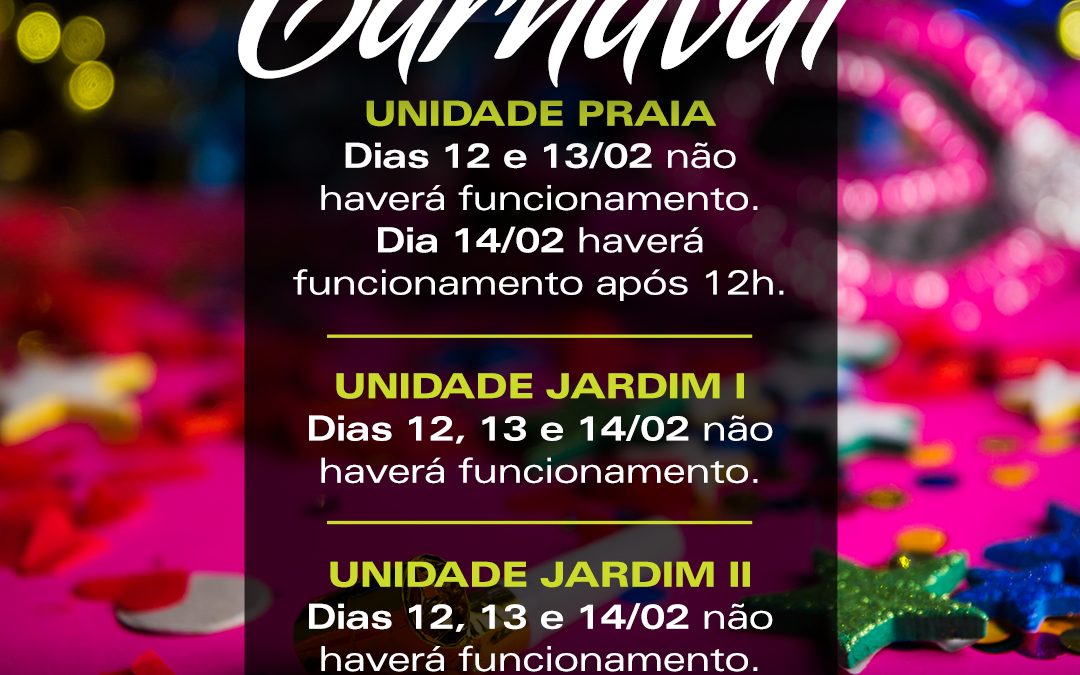Horários de funcionamento – Carnaval