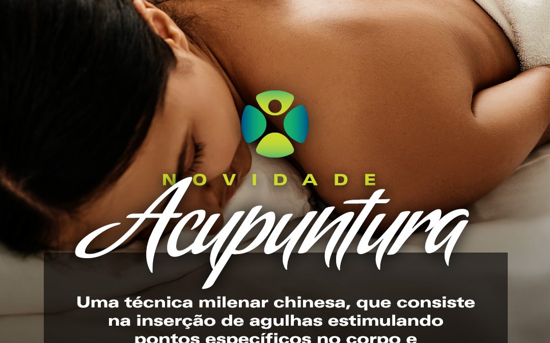 Novidade: Acupuntura na unidade Jardim II
