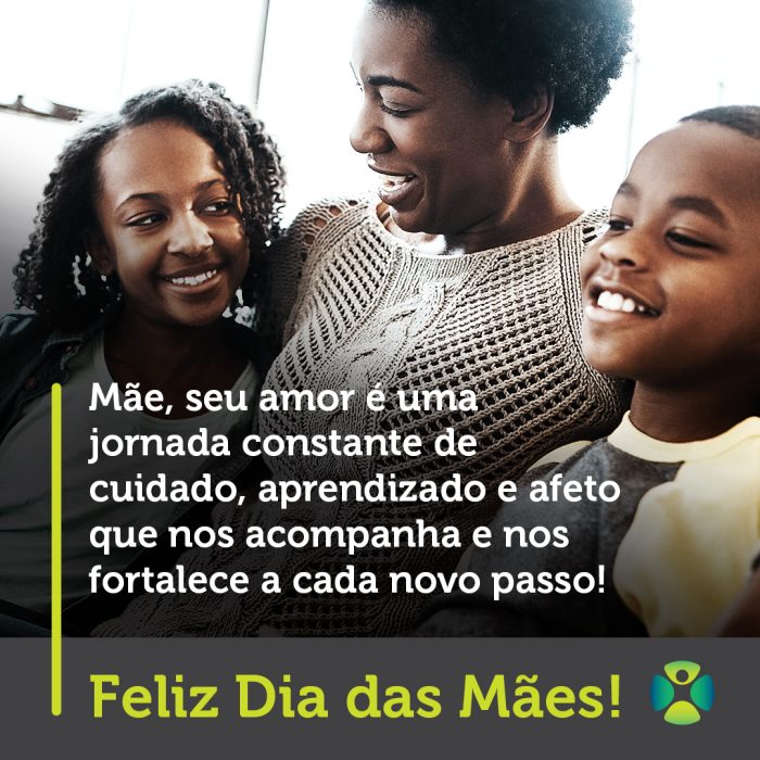 Feliz Dia das Mães!
